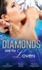 Diamonds Are For Lovers : Satin & a Scandalous Affair (Diamonds Down Under, Book 4) / Boardrooms & a Billionaire Heir (Diamonds Down Under, Book 5) / Jealousy & a Jewelled Proposition (Diamonds Down U - eBook