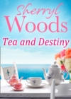 Tea and Destiny - eBook