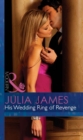 His Wedding Ring Of Revenge - eBook