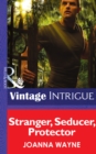 Stranger, Seducer, Protector - eBook