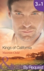 Kings Of California : Bargaining for King's Baby (Kings of California) / Marrying for King's Millions (Kings of California) / Falling for King's Fortune (Kings of California) - eBook