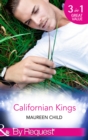 Californian Kings : Conquering King's Heart (Kings of California) / Claiming King's Baby (Kings of California) / Wedding at King's Convenience (Kings of California) - eBook