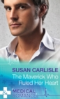 The Maverick Who Ruled Her Heart - eBook