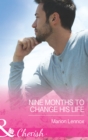 Nine Months to Change His Life - eBook