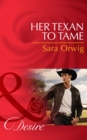 Her Texan to Tame - eBook