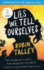 Lies We Tell Ourselves : Shortlisted for the 2016 Carnegie Medal - eBook