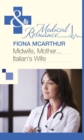 Midwife, Mother...Italian's Wife - eBook