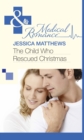 The Child Who Rescued Christmas - eBook