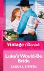 Luke's Would-Be Bride - eBook