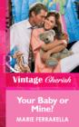 Your Baby Or Mine? - eBook