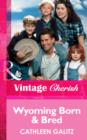 Wyoming Born and Bred - eBook