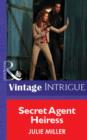 Secret Agent Heiress - eBook