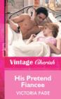 His Pretend Fiancee - eBook