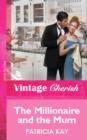 The Millionaire and the Mum - eBook