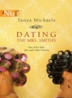Dating The Mrs. Smiths - eBook