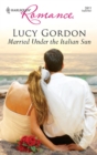 Married Under The Italian Sun - eBook