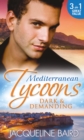 Mediterranean Tycoons: Dark & Demanding : At the Spaniard's Pleasure / a Most Passionate Revenge / the Italian Billionaire's Ruthless Revenge - eBook