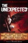 Mammoth Books presents The Unexpected : Six short stories by Michael Marshall Smith, Ramsey Campbell, Simon Strantzas, Nicholas Royle, Robert Shearman and Rosalie Parker - eBook