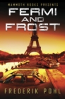 Mammoth Books presents Fermi and Frost - eBook
