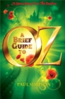 A Brief Guide To OZ : 75 Years Going Over  The Rainbow - Book