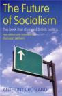 The Future of Socialism : The Book That Changed British Politics - eBook