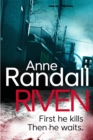 Riven : a gripping psychological thriller you won't be able to put down - Book