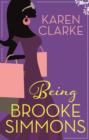 Being Brooke Simmons - eBook