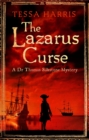 The Lazarus Curse : a gripping mystery that combines the intrigue of CSI with 18th-century history - Book