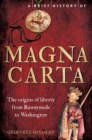 A Brief History of Magna Carta, 2nd Edition : The Origins of Liberty from Runnymede to Washington - Book