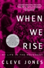 When We Rise : My Life in the Movement - Book
