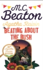 Agatha Raisin: Beating About the Bush - Book
