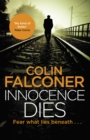 Innocence Dies : A gripping and gritty authentic London crime thriller from the bestselling author - eBook