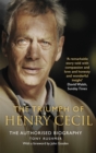 The Triumph of Henry Cecil : The Authorised Biography - Book