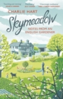 Skymeadow : Notes from an English Gardener - eBook