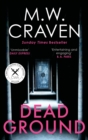 Dead Ground : The Sunday Times bestselling thriller - Book