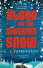 Blood on the Siberian Snow : A charming murder mystery set in a village full of secrets - Book