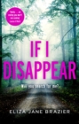 If I Disappear : A gripping psychological thriller with a jaw-dropping twist - Book