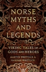 Norse Myths and Legends : Viking tales of gods and heroes - Book