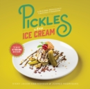 Pickles and Ice Cream : Gastronomic Delights for Every Pregnancy Craving - eBook