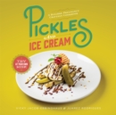 Pickles and Ice Cream : Gastronomic Delights for Every Pregnancy Craving - Book