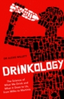 Drinkology : The Science of What We Drink and What It Does to Us, from Milks to Martinis - eBook
