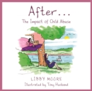 After... : The Impact of Child Abuse - eBook