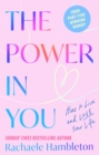 The Power in You : How to Live and Love Your Life - Book