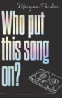 Who Put This Song On? - eBook