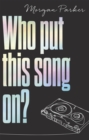 Who Put This Song On? - Book