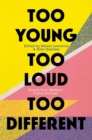 Too Young, Too Loud, Too Different : Poems from Malika's Poetry Kitchen - eBook