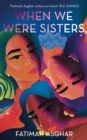 When We Were Sisters - Book