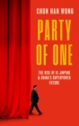 Party of One : The Rise of Xi Jinping and China's Superpower Future - Book