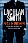 Bear is Broken (Leo Maxwell 1) - Book