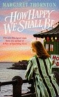 How Happy We Shall Be : A gripping Blackpool saga that is hard to put down - eBook